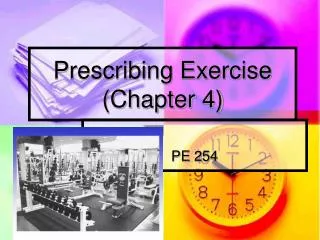 Prescribing Exercise (Chapter 4)