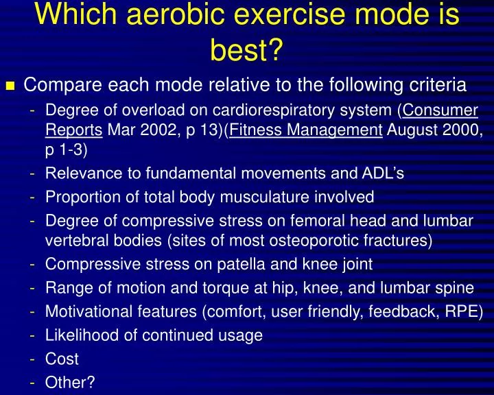 which aerobic exercise mode is best