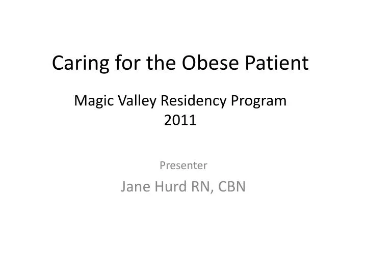 caring for the obese patient magic valley residency program 2011