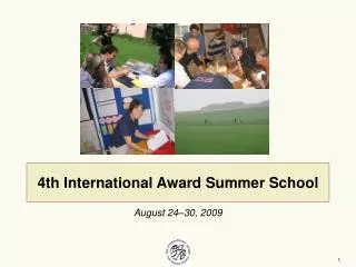 4th International Award Summer School