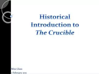 Historical Introduction to The Crucible