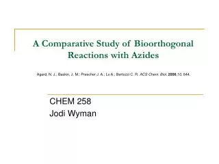 A Comparative Study of Bioorthogonal Reactions with Azides