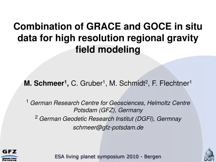 combination of grace and goce in situ data for high resolution regional gravity field modeling
