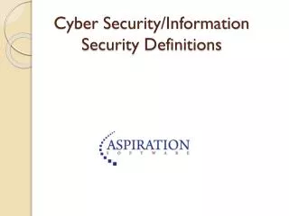 Cyber Security/Information Security Definitions