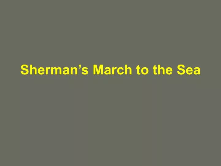 sherman s march to the sea