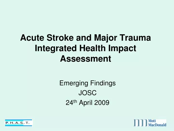 acute stroke and major trauma integrated health impact assessment