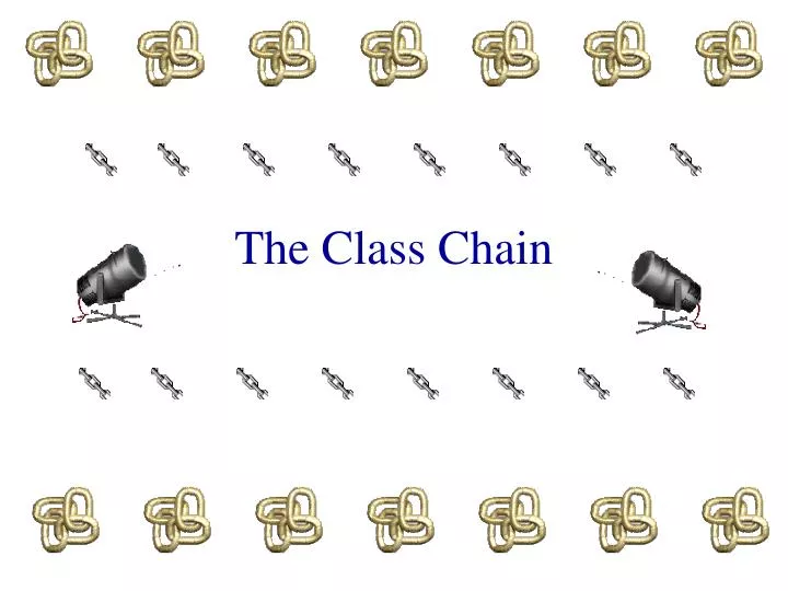 the class chain