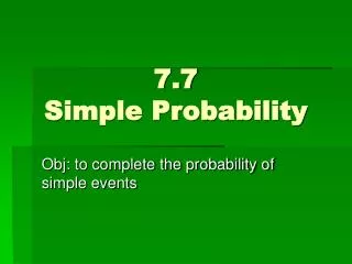 7.7 Simple Probability