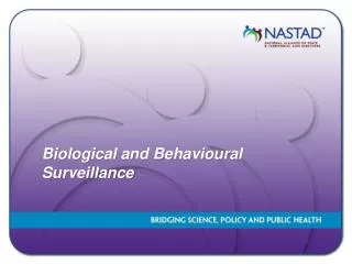 Biological and Behavioural Surveillance
