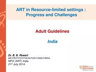 ART in Resource-limited settings : Progress and Challenges