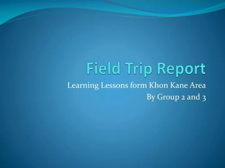 field trip report