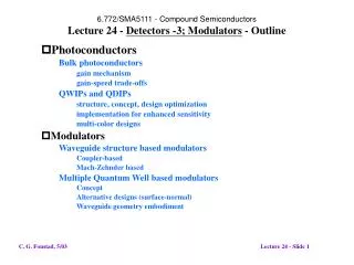 6.772/SMA5111 - Compound Semiconductors Lecture 24 - Detectors -3; Modulators - Outline