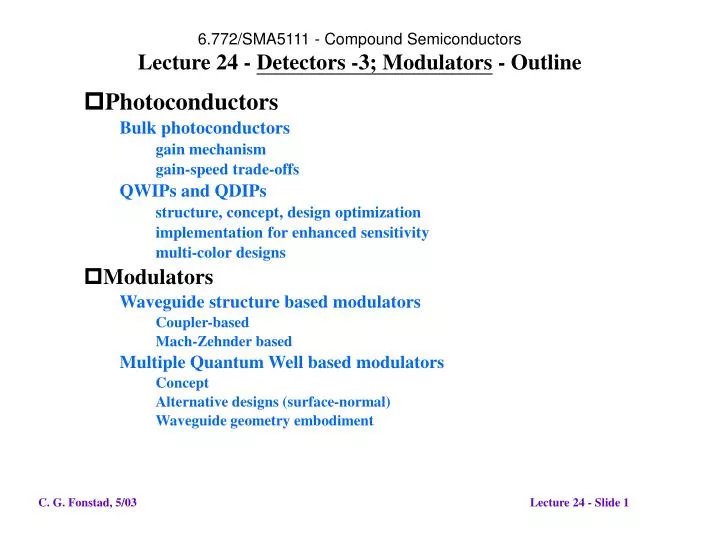 6 772 sma5111 compound semiconductors lecture 24 detectors 3 modulators outline