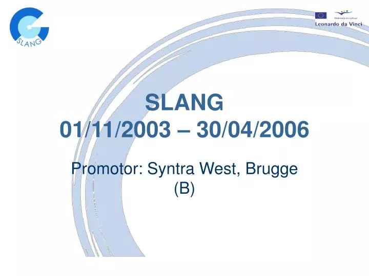 slang 01 11 2003 30 04 2006