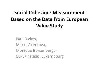 Social Cohesion: Measurement Based on the Data from European Value Study