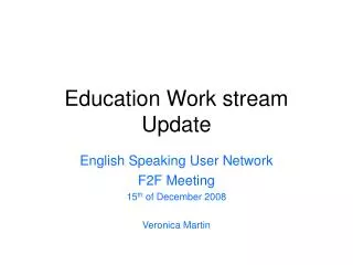 Education Work stream Update