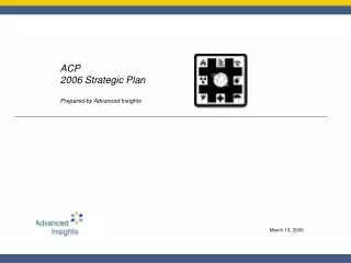 ACP 2006 Strategic Plan Prepared by Advanced Insights