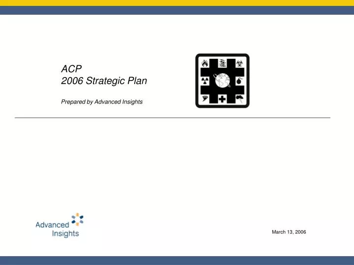 acp 2006 strategic plan prepared by advanced insights