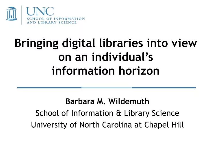 bringing digital libraries into view on an individual s information horizon