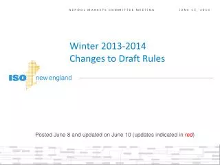 Winter 2013-2014 Changes to Draft Rules