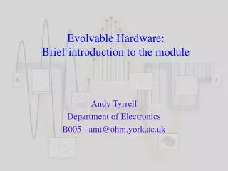 Evolvable Hardware: Brief introduction to the module
