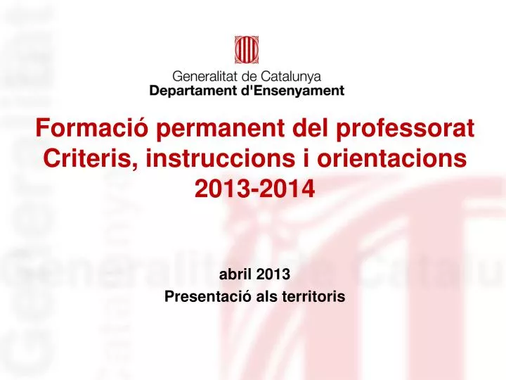 formaci permanent del professorat criteris instruccions i orientacions 2013 2014