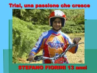 trial una passione che cresce