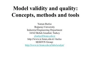 Model validity and quality: Concepts, methods and tools
