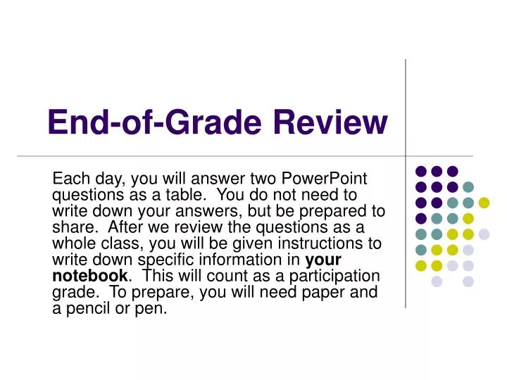 end of grade review