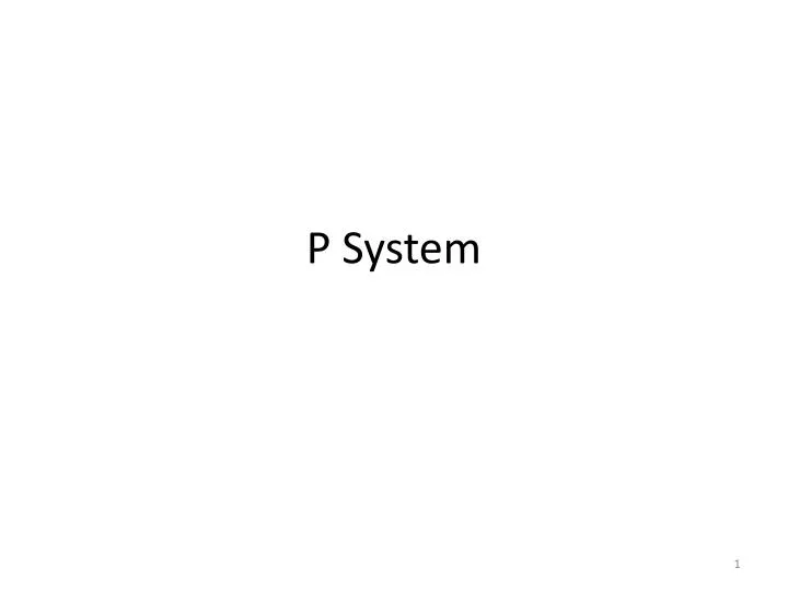 p system