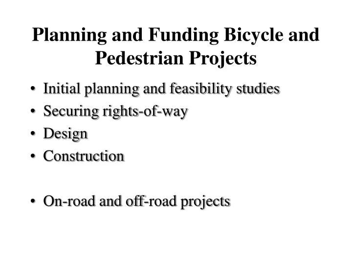 planning and funding bicycle and pedestrian projects