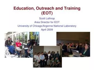 Education, Outreach and Training (EOT)