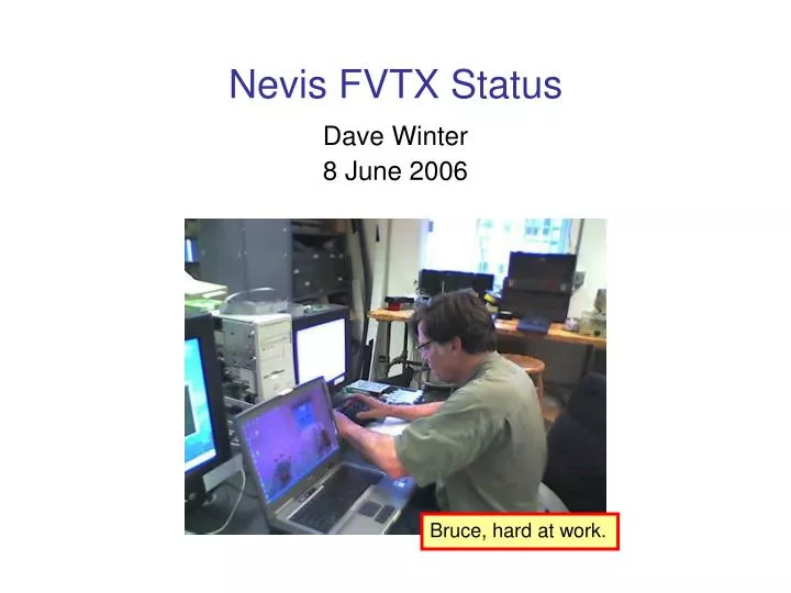 nevis fvtx status