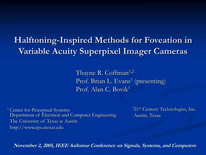 halftoning inspired methods for foveation in variable acuity superpixel imager cameras