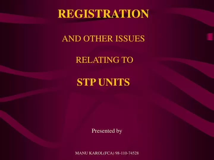 registration and other issues relating to stp units