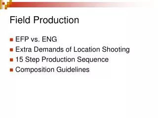 Field Production