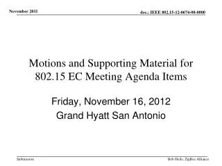 Motions and Supporting Material for 802.15 EC Meeting Agenda Items