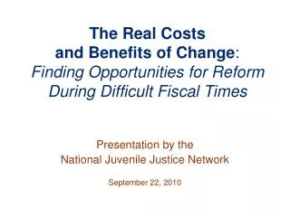Presentation by the National Juvenile Justice Network September 22, 2010