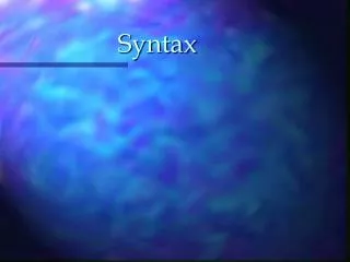 PPT - Understanding Syntax: The Natural Grammar of Languages PowerPoint ...