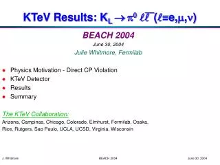 KTeV Results: K L ? p 0 ll ( l =e, m , n )