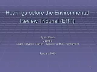 Hearings before the Environmental Review Tribunal (ERT)