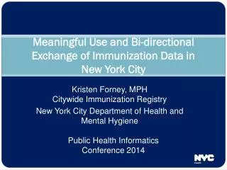 Meaningful Use and Bi-directional Exchange of Immunization Data in New York City