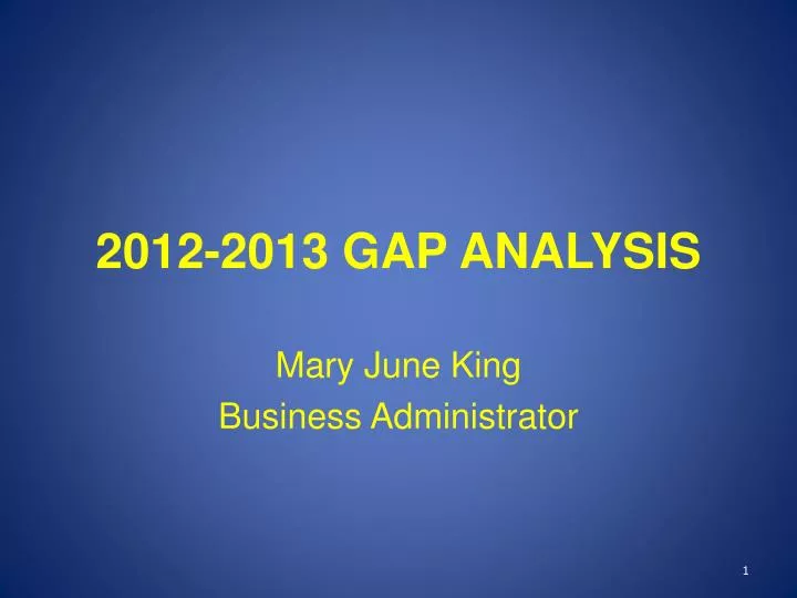 2012 2013 gap analysis