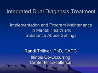 Randi Tolliver, PhD, CADC Illinois Co-Occurring Center for Excellence