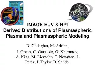 IMAGE EUV &amp; RPI Derived Distributions of Plasmaspheric Plasma and Plasmaspheric Modeling