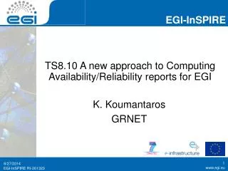TS8.10 A new approach to Computing Availability/Reliability reports for EGI
