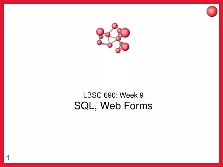 lbsc 690 week 9 sql web forms