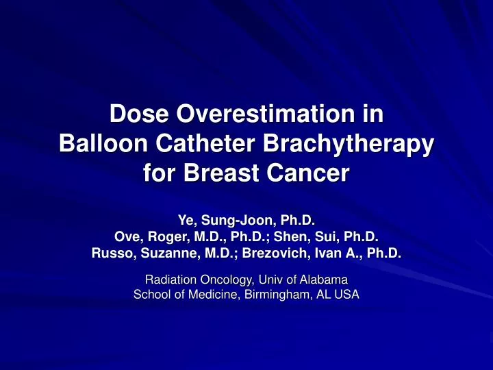 dose overestimation in balloon catheter brachytherapy for breast cancer