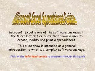 This slide show is intended as a general introduction to what is a complex software package.