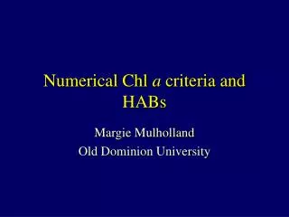 Numerical Chl a criteria and HABs